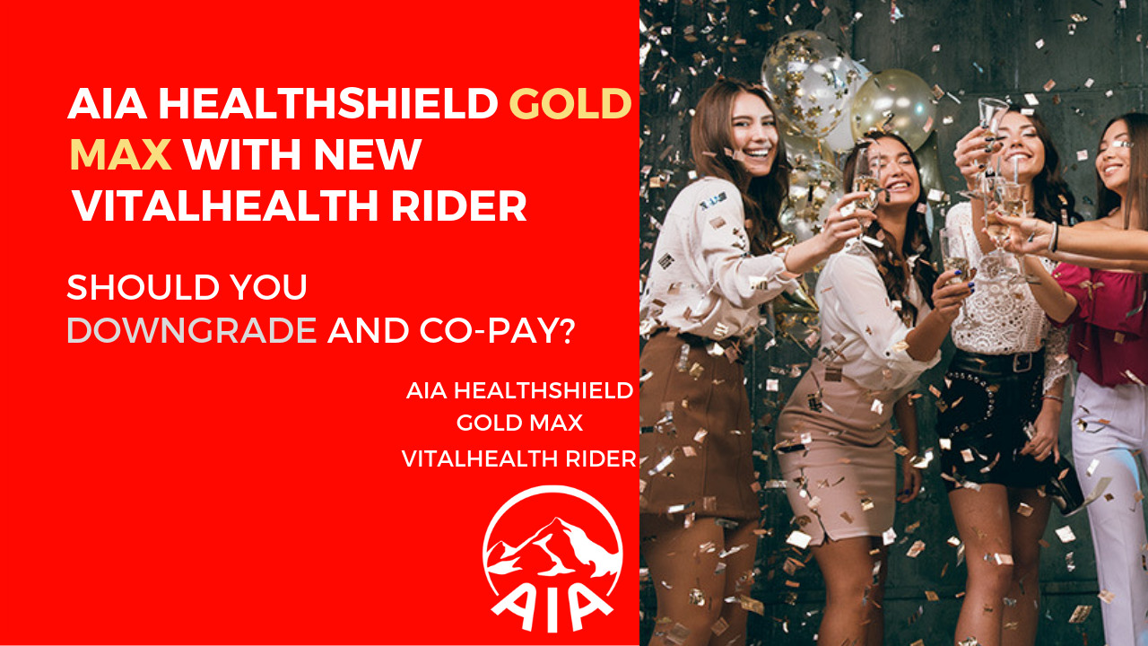 AIA Healthshield Gold Max With NEW VitalHealth Rider – Should You ...